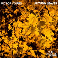 Victor Young - Autumn Leaves