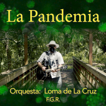 Orquesta Loma de la Cruz - La Pandemia