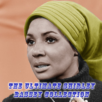 Shirley Bassey - The Ultimate Shirley Bassey Collection