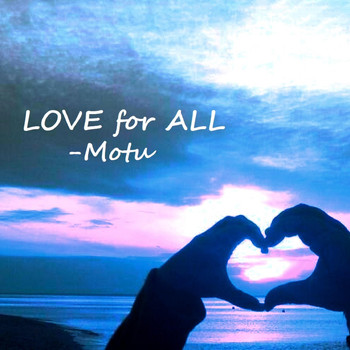 Motu - Love for All
