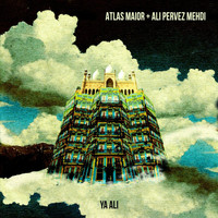 Atlas Maior - Ya Ali (feat. Ali Pervez Mehdi)