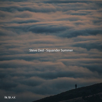 Steve Ded - Squander Summer