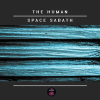 The Human - Space Sabath