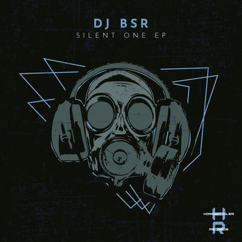 DJ BSR - Silent One EP