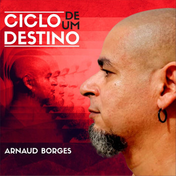 Arnaud Borges - Ciclo de um Destino