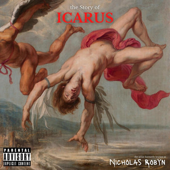 Icarus - The Story of Icarus (Explicit)