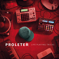 ProleteR - Life Playing Tricks