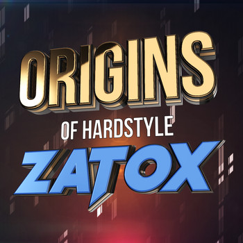 Zatox - Origins of Hardstyle (Explicit)