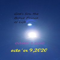 God's Son The Brave Prince of Life - October 9, 2020 (Explicit)
