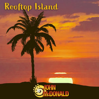 John McDonald - Rooftop Island