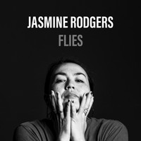 Jasmine Rodgers - Flies