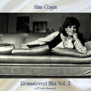 Alma Cogan - Remastered Hits Vol. 2 (All Tracks Remastered)