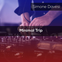 Simone Davesi - Minimal Trip