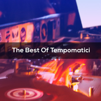 Tempomatici - The Best Of TEMPOMATICI