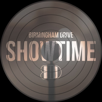 Birmingham Drive - Showtime