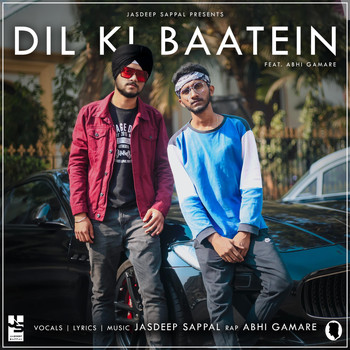Jasdeep Sappal - Dil Ki Baatein (feat. Abhi Gamare)