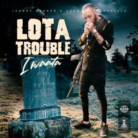 I Waata - Lota Trouble
