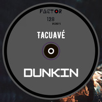 Tacuavé / - Dunkin