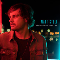 Matt Stell - Better Than That