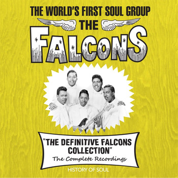 The Falcons - The World's First Soul Group