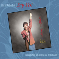 Dana - Say Yes!: Classic Collection