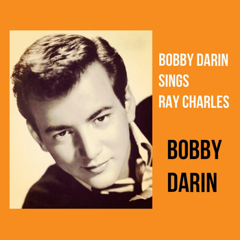 Bobby Darin - Bobby Darin Sings Ray Charles