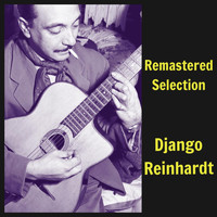 Django Reinhardt - Remastered Selection