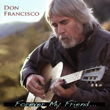 Don Francisco - Forever My Friend