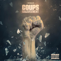 L'Hexaler - Coups rageusement (Explicit)