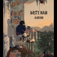 Aaryan Singh - Haste Nahi