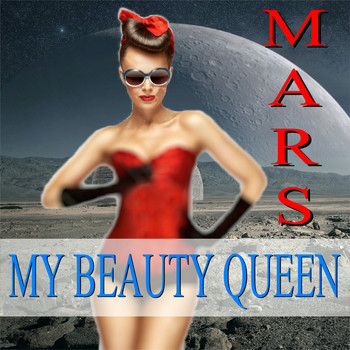 Mars - My Beauty Queen