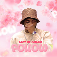 May Charlez - Follow