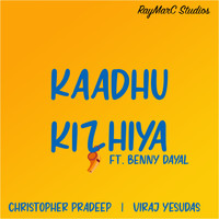 Viraj Yesudas & Christopher Pradeep featuring Benny Dayal - Kaadhu Kizhiya Song