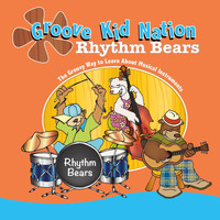 Groove Kid Nation - Rhythm Bears