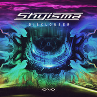 Shyisma - Disclouser