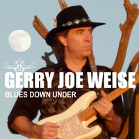 Gerry Joe Weise - Blues Down Under