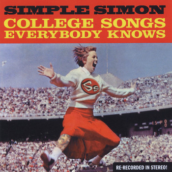 Simple Simon - College Songs Everybody Knows (Explicit)