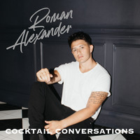 Roman Alexander - Cocktail Conversations