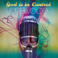 OneVoice - God Is in Control