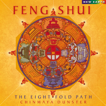 Chinmaya Dunster - Feng Shui: The Eightfold Path