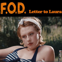 F.O.D. - Letter to Laura