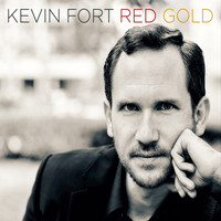 Kevin Fort - Red Gold