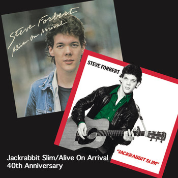 Steve Forbert - Jackrabbit Slim / Alive on Arrival (40th Anniversary Edition)