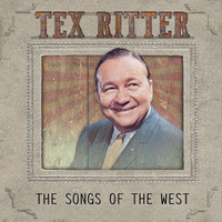 Tex Ritter - The Songs of the West