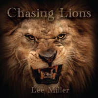 Lee Miller - Chasing Lions