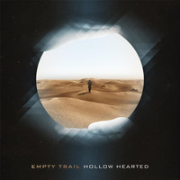 Empty Trail - Hollow Hearted - EP