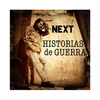 Next - Historias de Guerra (Explicit)