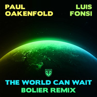 Paul Oakenfold & Luis Fonsi - The World Can Wait