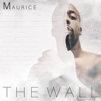 Maurice - The Wall (Explicit)