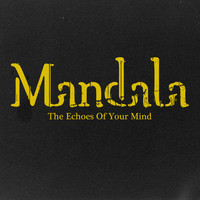 mandala - The Echoes of Your Mind